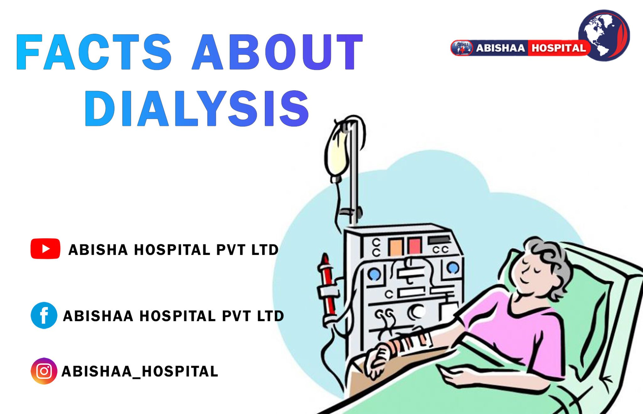 FACTS ABOUT DIALYSIS Abisha Hospital